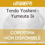Tendo Yoshimi - Yumeuta Iii cd