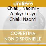 Chiaki, Naomi - Zenkyokusyu Chiaki Naomi cd
