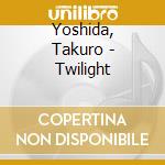 Yoshida, Takuro - Twilight cd