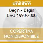 Begin - Begin Best 1990-2000 cd