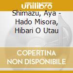 Shimazu, Aya - Hado Misora, Hibari O Utau cd