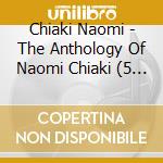 Chiaki Naomi - The Anthology Of Naomi Chiaki (5 Cd) cd