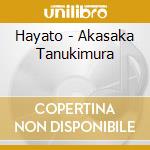 Hayato - Akasaka Tanukimura cd