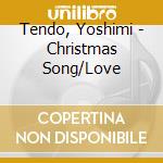 Tendo, Yoshimi - Christmas Song/Love cd