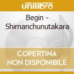 Begin - Shimanchunutakara cd