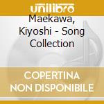 Maekawa, Kiyoshi - Song Collection cd