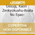 Uesugi, Kaori - Zenkyokushu-Anata No Egao- cd