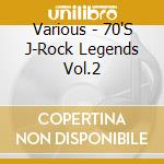 Various - 70'S J-Rock Legends Vol.2 cd