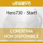 Hero730 - Start! cd