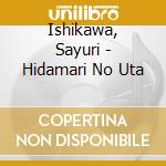 Ishikawa, Sayuri - Hidamari No Uta cd