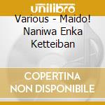 Various - Maido! Naniwa Enka Ketteiban cd