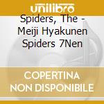 Spiders, The - Meiji Hyakunen Spiders 7Nen cd