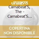 Carnabeat'S, The - Carnabeat'S First Album, The cd