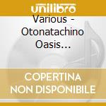 Various - Otonatachino Oasis -Cocktail cd