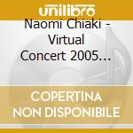 Naomi Chiaki - Virtual Concert 2005 (Plan) cd