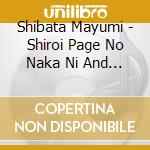 Shibata Mayumi - Shiroi Page No Naka Ni And More Trac
