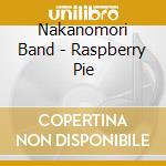 Nakanomori Band - Raspberry Pie cd
