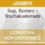 Sugi, Ryotaro - Shuchakuekimade cd