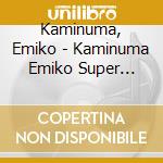 Kaminuma, Emiko - Kaminuma Emiko Super Best(Plan cd
