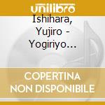 Ishihara, Yujiro - Yogiriyo Konyamo Arigato/Koino Machi cd