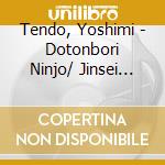 Tendo, Yoshimi - Dotonbori Ninjo/ Jinsei Shimijimi cd