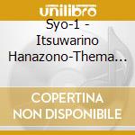 Syo-1 - Itsuwarino Hanazono-Thema Song cd