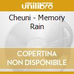 Cheuni - Memory Rain cd