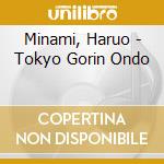 Minami, Haruo - Tokyo Gorin Ondo cd
