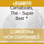 Carnabeats, The - Super Best * cd