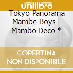 Tokyo Panorama Mambo Boys - Mambo Deco * cd