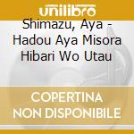 Shimazu, Aya - Hadou Aya Misora Hibari Wo Utau cd