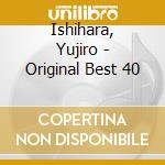 Ishihara, Yujiro - Original Best 40 cd