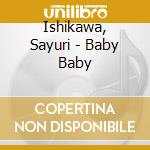 Ishikawa, Sayuri - Baby Baby cd