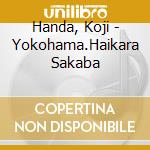 Handa, Koji - Yokohama.Haikara Sakaba cd