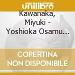 Kawanaka, Miyuki - Yoshioka Osamu Wo Utau cd