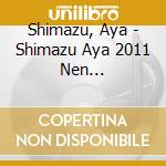 Shimazu, Aya - Shimazu Aya 2011 Nen Zenkyokushuu cd