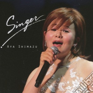 Aya Shimazu - Singer cd musicale di Shimazu, Aya