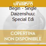 Begin - Single Daizenshuu: Special Edi cd