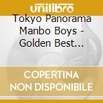 Tokyo Panorama Manbo Boys - Golden Best Tokyo Panorama Manbo Boys (2 Cd) cd