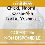 Chiaki, Naomi - Kassai-Aka Tonbo.Yoshida Oh Sanpun Drama cd