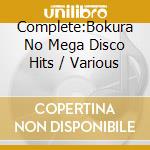 Complete:Bokura No Mega Disco Hits / Various cd