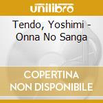 Tendo, Yoshimi - Onna No Sanga cd musicale di Tendo, Yoshimi