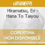 Hiramatsu, Eri - Hana To Taiyou cd