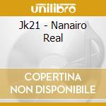 Jk21 - Nanairo Real cd