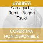 Yamaguchi, Rumi - Nagori Tsuki cd