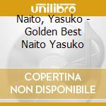 Naito, Yasuko - Golden Best Naito Yasuko cd
