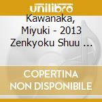 Kawanaka, Miyuki - 2013 Zenkyoku Shuu                  Uu cd