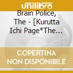 Brain Police, The - [Kurutta Ichi Page*The Brain Police]-A Page Of Madness * Zk Live At The cd