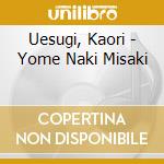 Uesugi, Kaori - Yome Naki Misaki cd