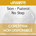 Sion - Fuzoroi No Step cd